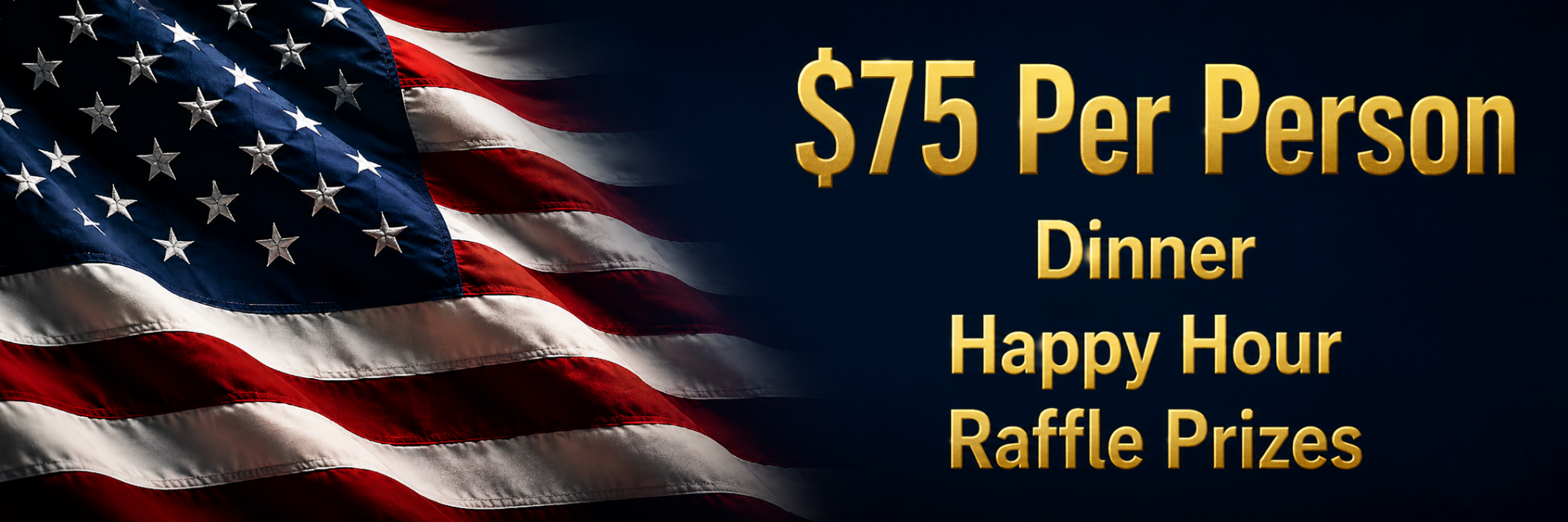 $75 per person, dinner, happy hour, raffle prizes