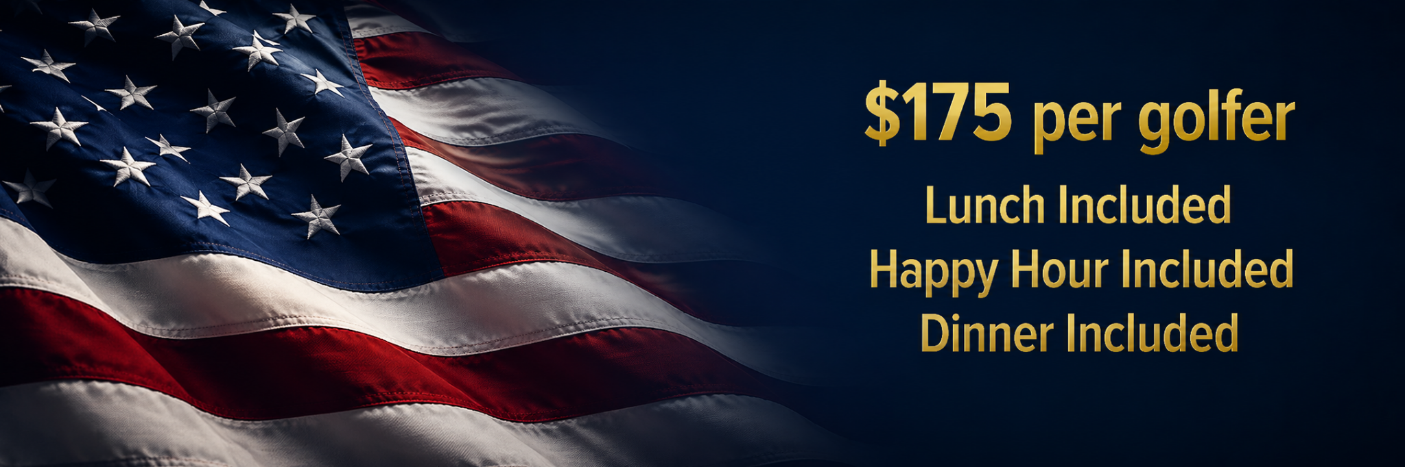 $175 per golfer, lunch included, happy hour included, dinner included